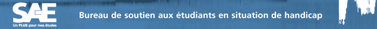 Bureau de soutien aux &eacute;tudiants en situation de handicap